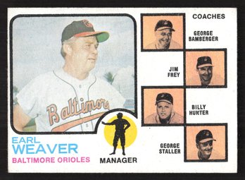 1973 TOPPS EARL WEAVER - HALL OF FAMER