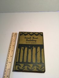 1924 HC Book, Small Boat Building W/ Fold Out Diagrams