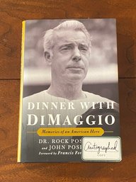 Dinner With DiMaggio By Dr. Rock Positano And John Positano SIGNED First Edition