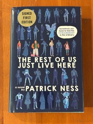 The Rest Of Us Just Live Here By Patrick Ness SIGNED First Edition