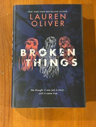 Broken Things By Lauren Oliver SIGNED First Edition
