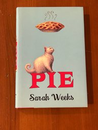 Pie By Sarah Weeks SIGNED & Inscribed Second Printing