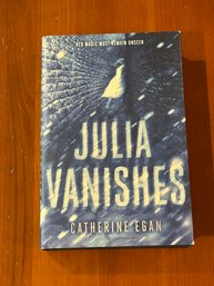 Julia Vanishes By Catherine Egan SIGNED & Inscribed First Edition