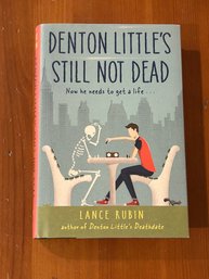 Denton Little's Still Not Dead Now He Needs To Get A Life By Lance Rubin SIGNED & Inscribed First Edition