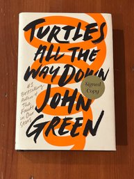 Turtles All The Way Down By John Green SIGNED First Edition