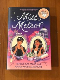 Miss Meteor By Tehlor Kay Mejia And Anna-Marie McLemore SIGNED First Edition