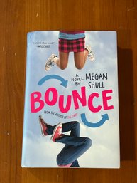 Bounce By Megan Shull SIGNED First Edition
