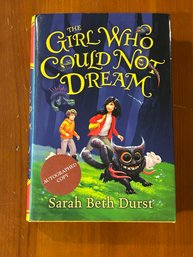 The Girl Who Could Not Dream By Sarah Beth Durst SIGNED First Edition