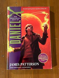 The Dangerous Days Of Daniel X By James Patterson SIGNED Paperback