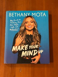 Make Your Mind Up By Bethany Mota SIGNED First Edition