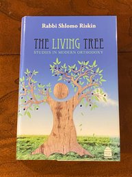 The Living Tree Studies In Modern Orthodoxy By Rabbi Shalom Riskin SIGNED & Inscribed First Edition