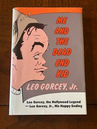 Me And The Dead End Kid By Leo Gorcey, Jr. SIGNED & Inscribed First Edition