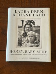Honey, Baby, Mine By Laura Dern & Diane Ladd SIGNED First Edition