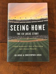 Seeing Home The Ed Lucas Story By Ed Lucus & Christopher Signed First Edition