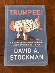 Trumped! By David A. Stockman SIGNED Edition