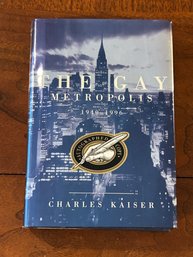 The Gay Metropolis 1940-1996 By Charles Kaiser SIGNED First Edition