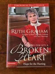 In Every Pew Sits A Broken Heart By Ruth Graham SIGNED & Inscribed First Edition