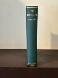 The Federalist A Collection Essays By Alexander Hamilton, John Jay And James Madison