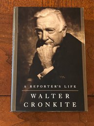 A Reporter's Life By Walter Cronkite SIGNED & Inscribed First Edition