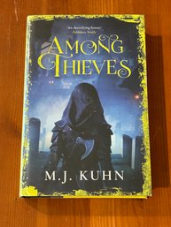 Among Thieves By M. J. Kuhn SIGNED Numbered UK First Edition