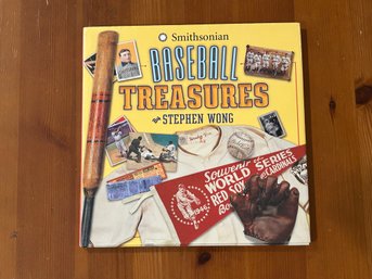 Smithsonian Baseball Treasures By Stephen Wong SIGNED & Inscribed First Edition
