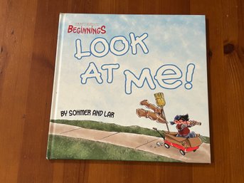 Look At Me! By Sohmer And Lar SIGNED By Both First Edition Illustrated