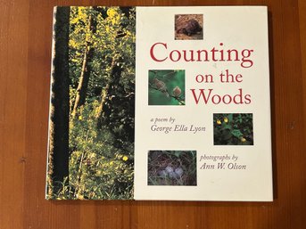 Counting On The Woods A Poem By George Ella Lyon Photographs By Ann W. Olson SIGNED By Both