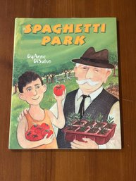 Spaghetti Park By DyAnne DiSalvo SIGNED & Inscribed First Edition