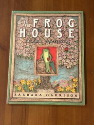 The Frog House By Mark Taylor Ilustrated & SIGNED By Barbara Garrison First Edition