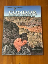 Condor Spirit Of The Canyon By Robert Mesta SIGNED & Inscribed First Edition