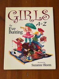 Girls A To Z By Eve Bunting Illustrated & SIGNED & Inscribed By Illustrator Suzanne Bloom