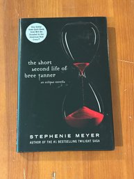 The Short Second Life Of Bree Tanner An Eclipse Novella By Stephenie Meyer First Edition
