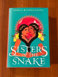 Sisters Of The Snake By Sarena & Sasha Nanua SIGNED First Edition