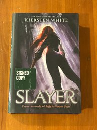 Slayer By Kiersten White SIGNED Third Printing