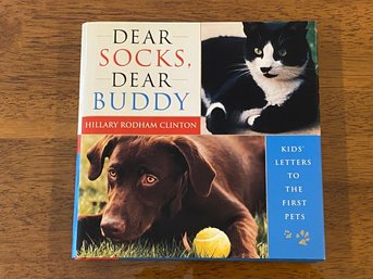 Dear Socks, Dear Buddy By Hillary Rodham Clinton SIGNED First Printing