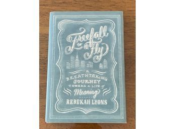 Freefall To Fly By Rebekah Lyons SIGNED & Inscribed First Edition