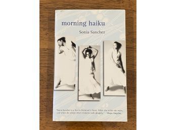 Morning Haiku By Sonia Sanchez SIGNED & Inscribed