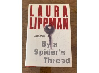 By A Spider's Thread By Laura Lippman SIGNED First Edition