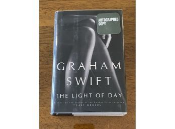 The Light Of Day By Graham Swift SIGNED First Edition First Printing