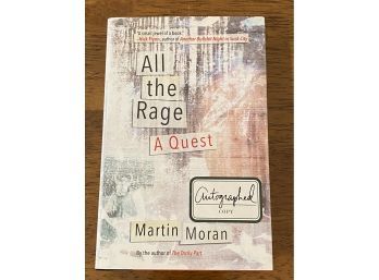 All The Rage A Quest By Martin Moran SIGNED First Edition