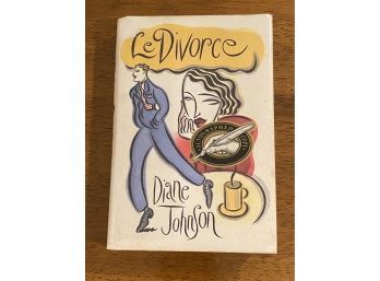 Le Divorce By Diane Johnson SIGNED First Edition