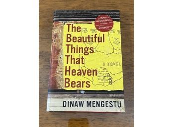 The Beautiful Things That Heaven Bears By Dinaw Mengestu SIGNED First Edition