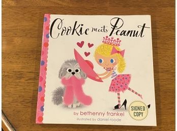 Cookie Meets Peanut By Bethenny Frankel SIGNED First Edition Illustrated