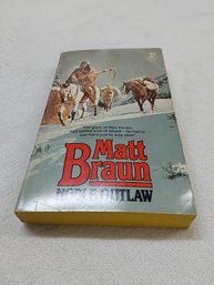 Noble Outlaw Paperback Book By Matt Braun