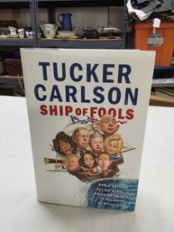 Tucker Carlson Ship Of Fools Book