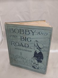 Bobby & The Big Road By Maud Lindsay