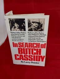 In Search Of Butch Cassidy Hardcover Book By Larry Pointer