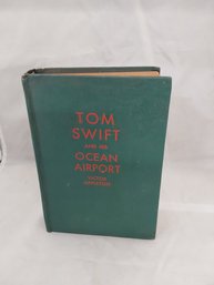 Tom Swift & His Ocean Airport  Book By Victor  Appleton