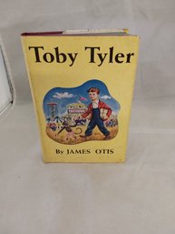 Toby Tyler Hardcover Book By James Otis