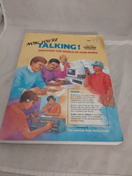 Now You're Talking Discover The World Of HAM Radios Book